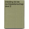 Inleiding tot de rechtswetenschap deel 2 door Bert Demarsin