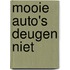 Mooie Auto's Deugen Niet