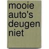 Mooie Auto's Deugen Niet door Th. Raergeur