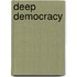 Deep Democracy