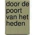 Door de poort van het heden