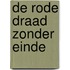 De rode draad zonder einde