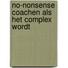 No-nonsense coachen als het complex wordt by Anne de Jong