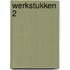 Werkstukken 2