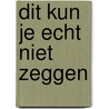 Dit kun je echt niet zeggen door Knock Knock