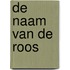 De naam van de roos