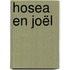 Hosea en Joël