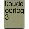 Koude Oorlog 3 door Frank Oosterboer