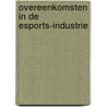 Overeenkomsten in de eSports-industrie by Steven Jellinghaus