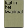 Taal in het kwadraat door Jet Isarin