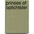 Prinses of oplichtster