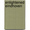 Enlightened Eindhoven door N. van Onna