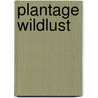 Plantage Wildlust by Tessa Leuwsha