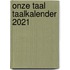 Onze Taal Taalkalender 2021