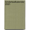 Kindertaalkalender 2021 by Genootschap Onze Taal