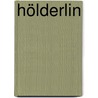 Hölderlin by Rüdiger Safranski