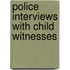 Police interviews with child witnesses