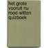 Het grote vooruit nu rood-witten quizboek