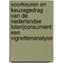Voorkeuren en keuzegedrag van de Nederlandse loterijconsument: Een vignettenanalyse