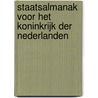 Staatsalmanak voor het Koninkrijk der Nederlanden door Uitgevers