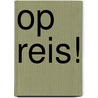 Op reis! door Ron Schroder