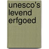 Unesco's levend erfgoed door Massimo Centini