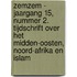 ZemZem - jaargang 15, nummer 2. Tijdschrift over het Midden-Oosten, Noord-Afrika en islam