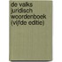 De Valks Juridisch Woordenboek (vijfde editie)