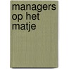 Managers op het matje door Esther Teeuw