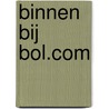 Binnen bij bol.com by Jeroen van Bergeijk