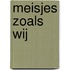 Meisjes zoals wij