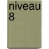 Niveau 8