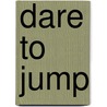 Dare to jump by Cedric Dumont