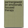 Partnergeweld en Emotionally Focused Therapy door Lieven Migerode