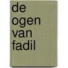 De ogen van Fadil door Mohammed Benzakour