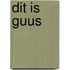 Dit is Guus