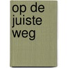 Op de juiste weg door Jill Shalvis