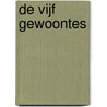 De vijf gewoontes door Jonathan Pellegrom