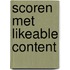 Scoren met likeable content