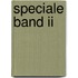 Speciale Band II