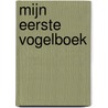 Mijn eerste vogelboek by Zoë Ingram