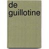 De guillotine door Simone van der Vlugt