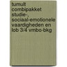 Tumult Combipakket Studie-, sociaal-emotionele vaardigheden en LOB 3/4 vmbo-bkg door Petra Jonker