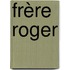 Frère Roger