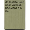 De laatste trein naar vrijheid- backcard à 6 ex. door Meg Waite Clayton
