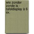 Wie zonder zonde is - tafeldisplay à 6 ex.