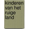 Kinderen van het Ruige Land door Auke Hulst