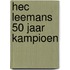 Hec Leemans 50 jaar Kampioen