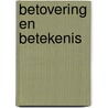 Betovering en betekenis by Meliss de Vreede