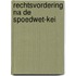 Rechtsvordering na de Spoedwet-KEI